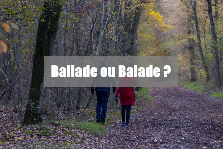 ballade ou balade